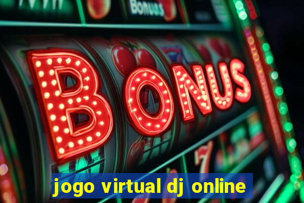 jogo virtual dj online